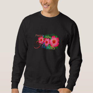 Sweatshirt Port St John Florida Fleurs tropicales Vacat famil