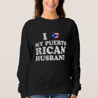 Sweatshirt Porto Rico Drapeaux J'Aime Mon Mari Porto-Ricain D