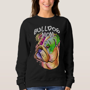 Sweatshirt Portrait Pop coloré Bulldog Chien Maman Fête des m