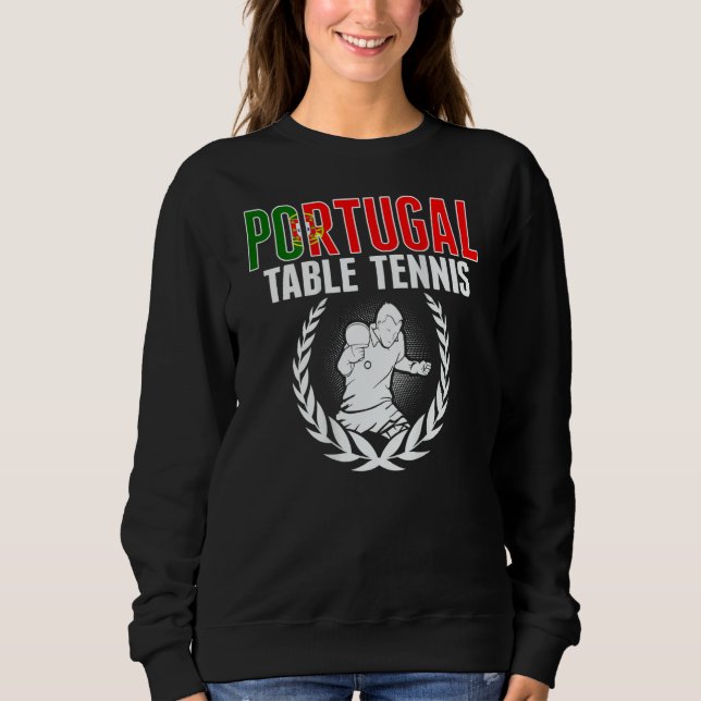 Sweatshirt Portugal Table Tennis  Portuguese Ping Pong Suppor (Devant)