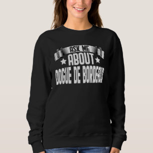 Sweatshirt Posez-moi la question sur Dogue De Bordeaux Chien