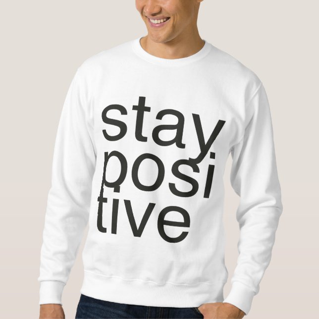 Sweatshirt positif de séjour (Devant)