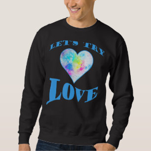 Sweatshirt Positivité des devis inspirationnels Essayons d'ai