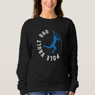 Sweatshirt Poteau En Tête Papa D'Un Pole Vaulter Fière Pole V