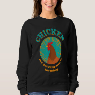 Sweatshirt Poulet Le Drogue De Porte À L'Agriculture Poulet F