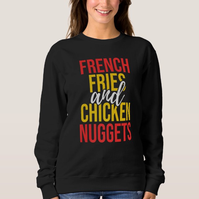 Sweatshirt Poulet Nuggets Français Fries Food Fun (Devant)
