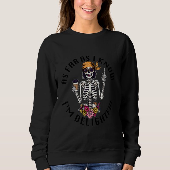 Sweatshirt pour autant que je sache, je suis ravi (Devant)