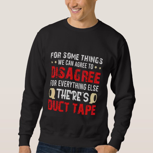 Sweatshirt Pour Certaines Choses, Nous Pouvons Accepter De Ne (Devant)