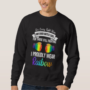 Sweatshirt Pour Chaque Combat Gagné Je Porte Fièrement Rainbo