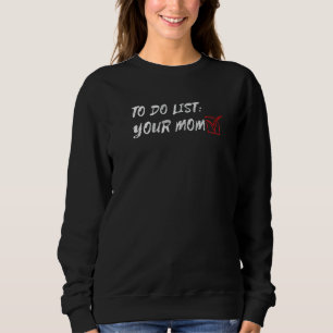 Sweatshirt Pour Faire Liste De Votre Maman Vérifiez Pun Humou