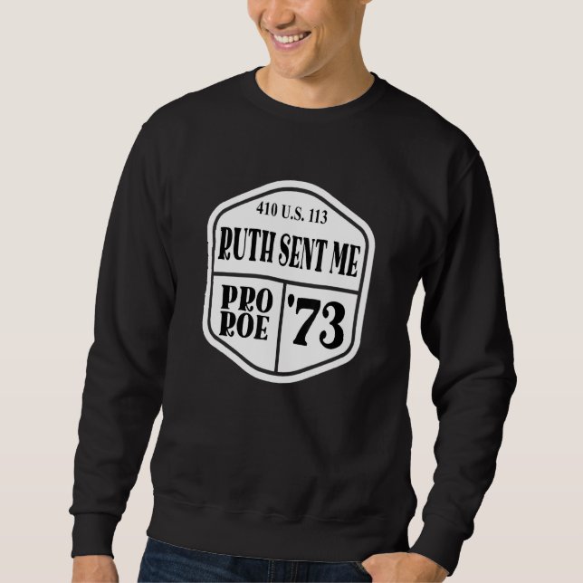 Sweatshirt Pour Roe 1973  410 Us 113  Ruth m'a envoyée (Devant)