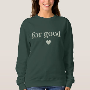 Sweatshirt Pour une bonne esthétique de citation positive min