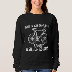 Sweatshirt Pourquoi Je Circule Sans Batterie Parce Que Je Peu