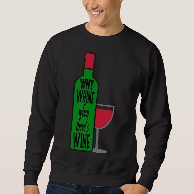 Sweatshirt Pourquoi la bouteille de vin (Devant)
