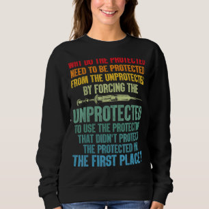 Sweatshirt Pourquoi La Protection Doit-Elle Être Protégée Rn