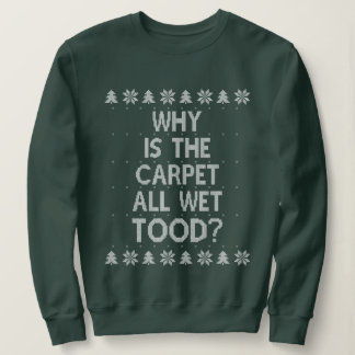 Sweatshirt Pourquoi le tapis est-il un Noël chaud