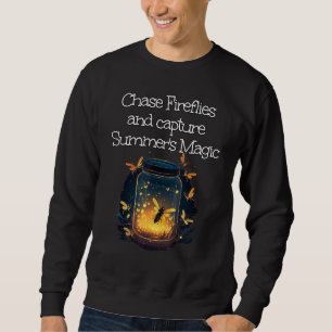 Sweatshirt Poursuivez les lucioles et capturez la magie de l'