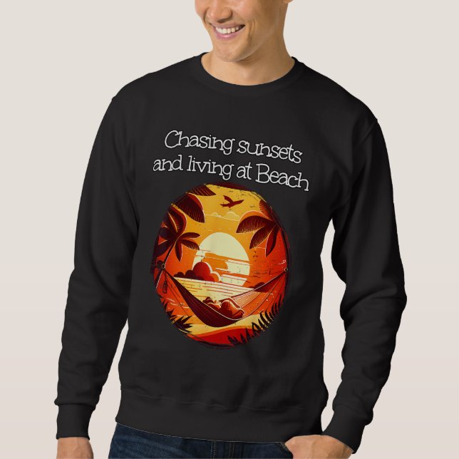 Sweatshirt Poursuivre le coucher de soleil et dormir dans le  (Devant)