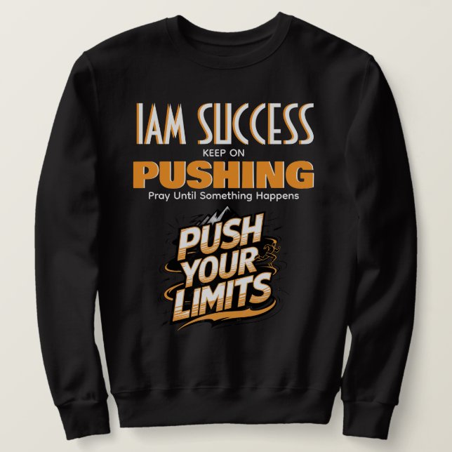 SWEATSHIRT POUSSEZ VOS LIMITES (Design devant)