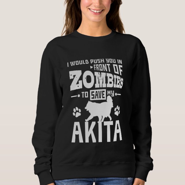 Sweatshirt Poussez-vous devant les zombies pour sauver mon ak (Devant)