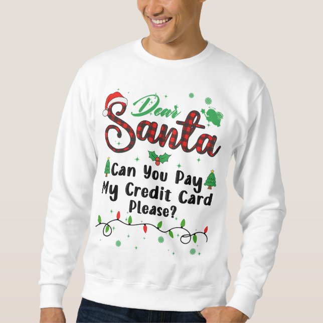 Sweatshirt Pouvez-vous payer ma carte de crédit s'il vous pla (Devant)