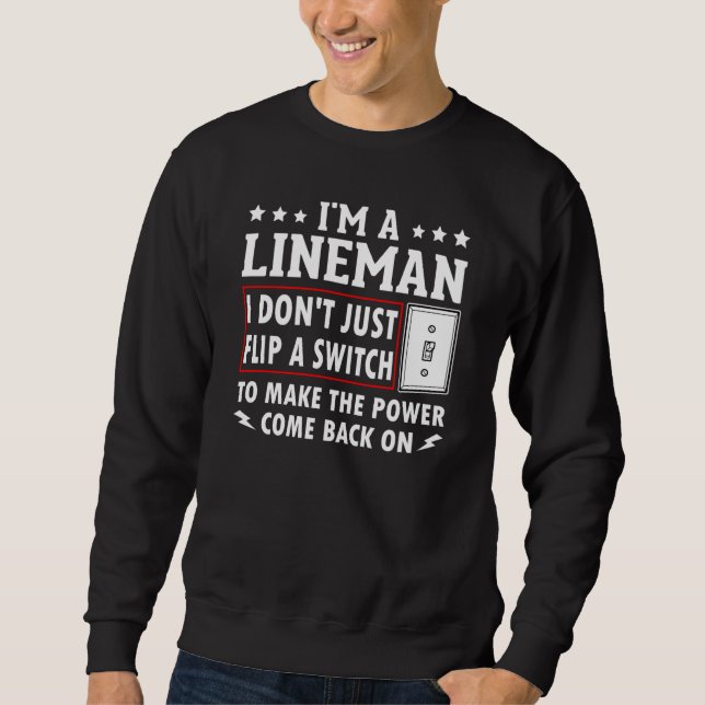 Sweatshirt Power Lineman Quote Pole Climbing Electrician Flip (Devant)
