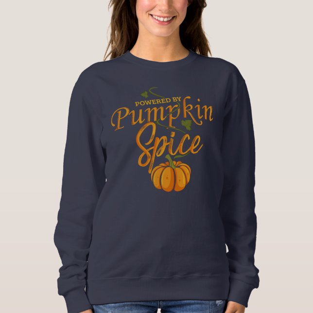 Sweatshirt Powered by Citrouille Spice Funny Fall Gag (Devant)