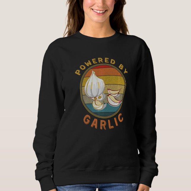 Sweatshirt Powered By Garlic Garlicologist  Retro Cook and Ch (Devant)