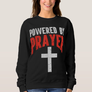 Sweatshirt Powered By Prayer Croix Dieu Jésus Christian Men W