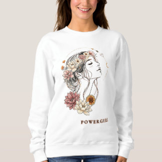 Sweatshirt Powergirl– Femme Florale, Force & Amour de Soi