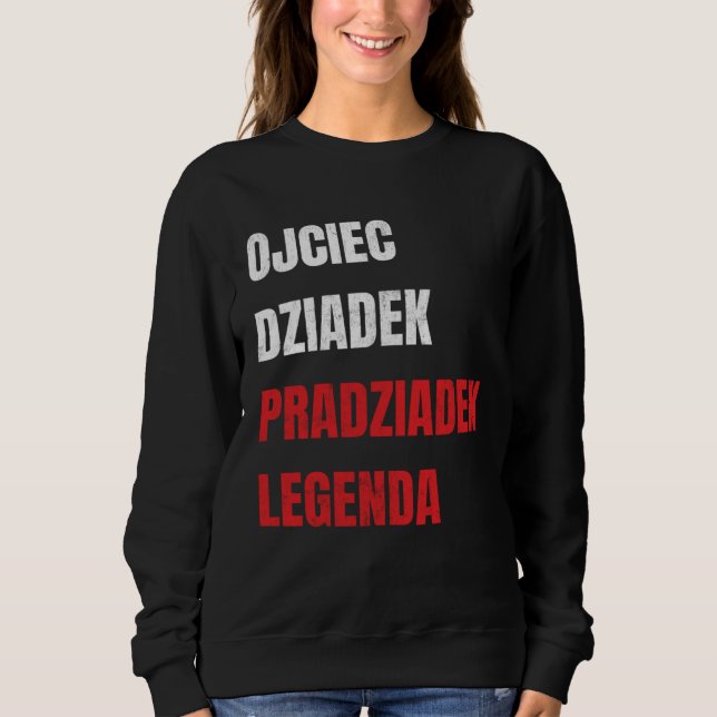 Sweatshirt Pradziadek Polish Great Grandpa Polish Great Grand (Devant)