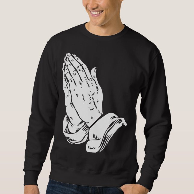 Sweatshirt Praying Hands - Cool chrétien religieux Jésus (Devant)