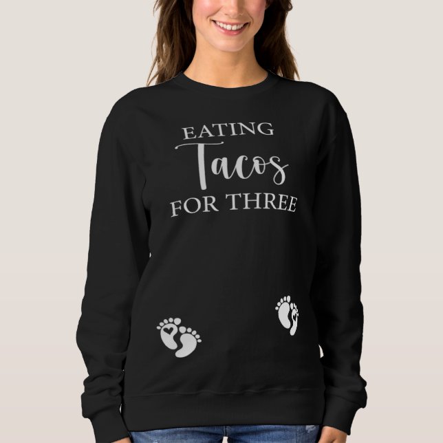 Sweatshirt Pregnancy Thanksgiving graphic Eating Tacos For Th (Devant)