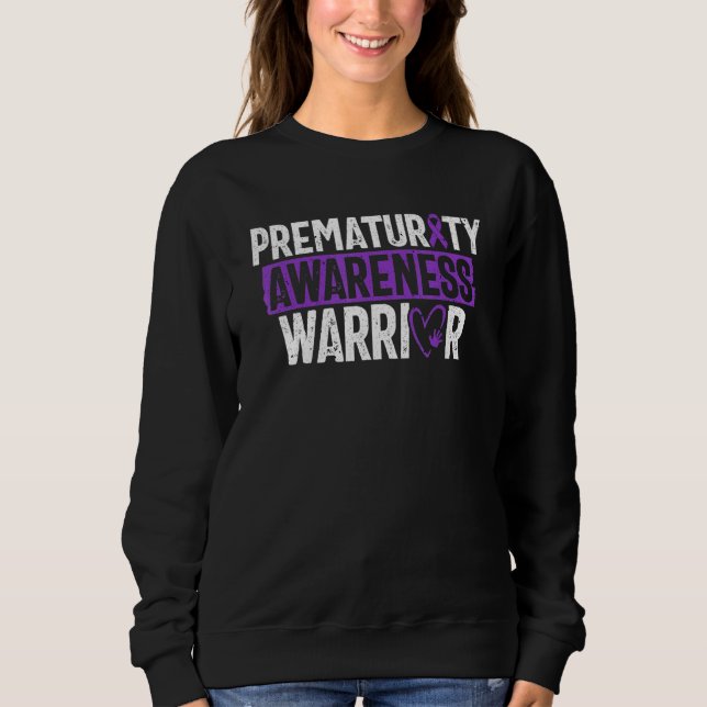 Sweatshirt Prematurity Awareness Warrior Premature Preemie Mo (Devant)
