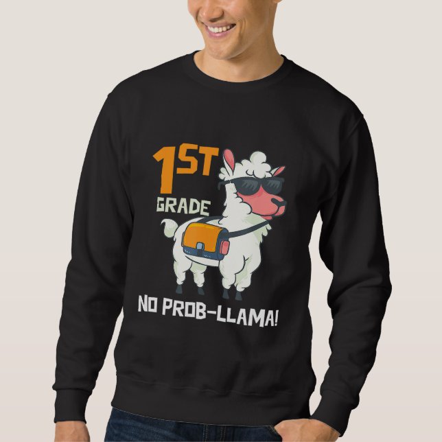 Sweatshirt Premier jour de 1ère année Pas de problème Prob Ll (Devant)
