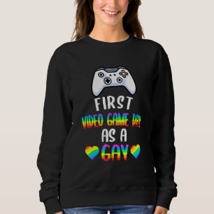 Sweatshirt Premier Jour De Jeu Vidéo Comme Gay Gamer Lgbt Rai
