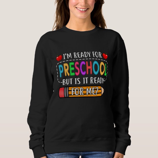 Sweatshirt Premier Jour De L'Enfant D'Âge Préscolaire Retour  (Devant)