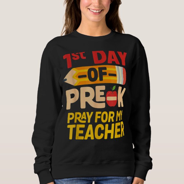 Sweatshirt Premier Jour De Prière Pré K Pour Mon Enseignant P (Devant)