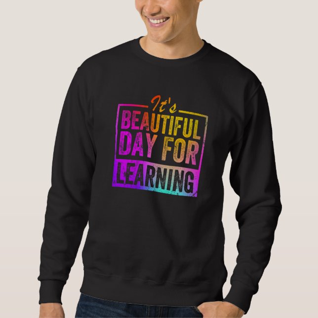 Sweatshirt Premier Jour D'École C'Est Une Belle Journée Pour  (Devant)