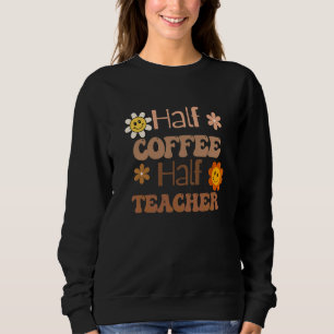 Sweatshirt Premier Jour D'école Demi Café Demi Professeur Élè