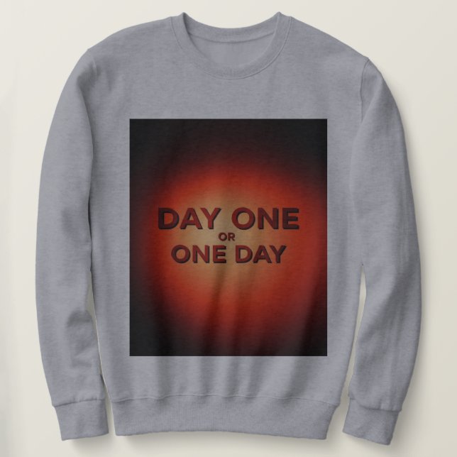 Sweatshirt Premier Jour ou Un Jour (Design devant)