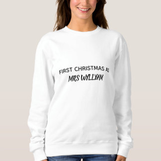 Sweatshirt premier Noël en tant que Mme chemise personnalisée