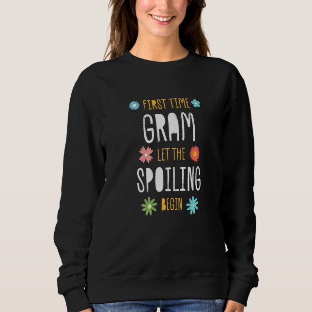 Sweatshirt Première fois grand-mère, commençons à gâter, Baby (Devant)