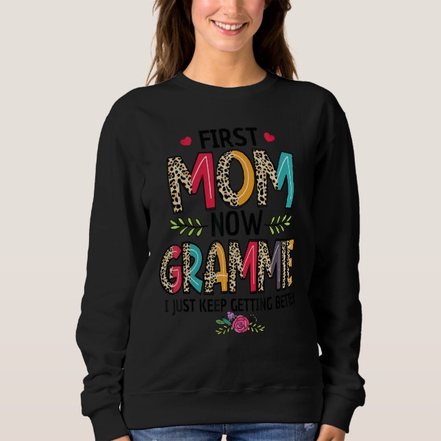 Sweatshirt Première Maman Maintenant Grammie Je Continue À Mi (Devant)
