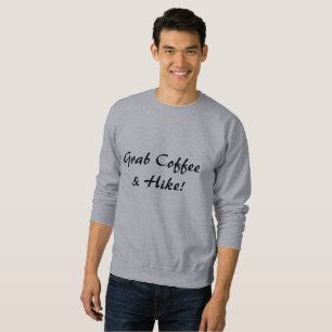 Sweatshirt Prenez Du Café Et Une Randonnée