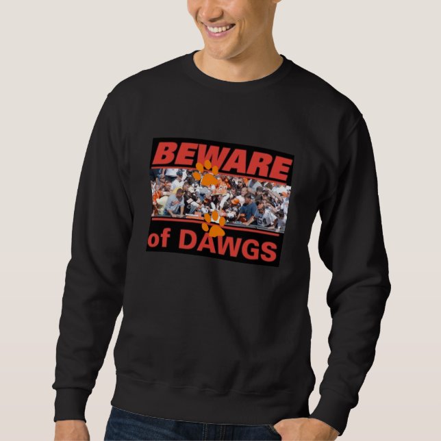 Sweatshirt Prenez garde du T-shirt de Dawgs (Devant)