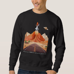 Sweatshirt Prêt à aller sur Mars