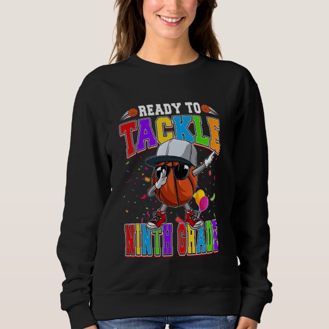 Sweatshirt Prêt À Attaquer Le Basket-Ball De 9E Année (Devant)