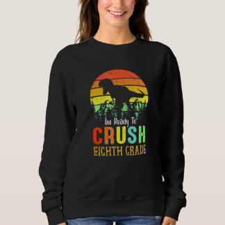 Sweatshirt Prêt À Écraser La Huitième Classe