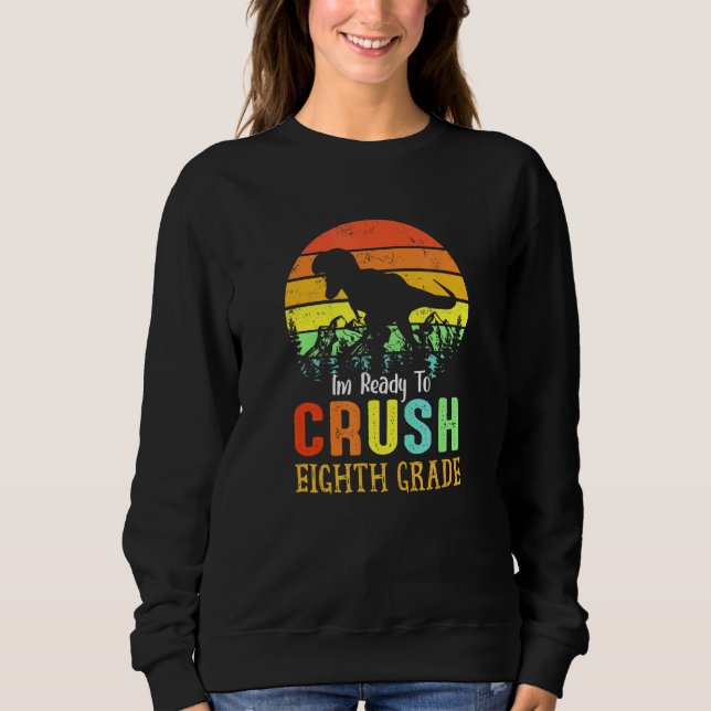 Sweatshirt Prêt À Écraser La Huitième Classe (Devant)